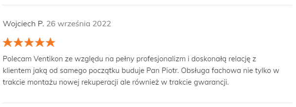 Wojciech P. 26 września 2022 Pozytywna opinia Polecam Ventikon ze względu na pełny profesjonalizm i doskonałą relację z klientem jaką od samego początku buduje Pan Piotr. Obsługa fachowa nie tylko w trakcie montażu nowej rekuperacji ale również w trakcie gwarancji.